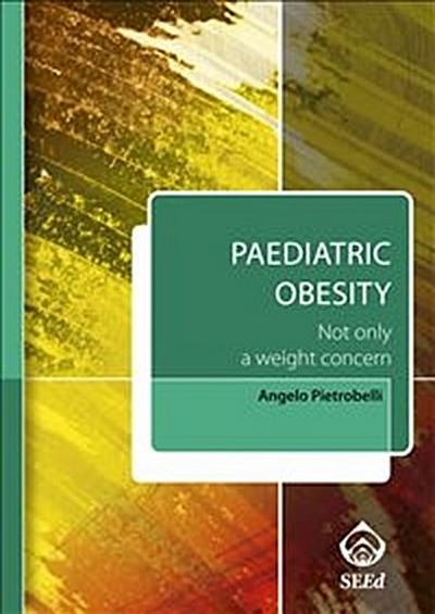 Paediatric Obesity. Not only a weight concern (Includes downloadable calculator)