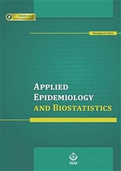 Applied Epidemiology and Biostatistics