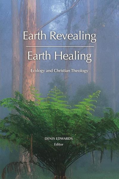Earth Revealing; Earth Healing
