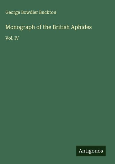 Monograph of the British Aphides