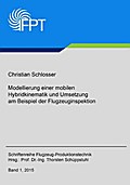 Modellierung einer mobilen Hybridkinematik und Umsetzung am Beispiel der Flugzeuginspektion