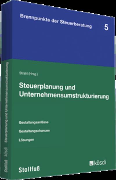 Steuerplanung und Unternehmensumstrukturierung