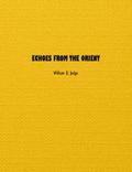 Echoes from The Orient