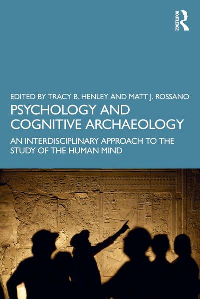 Psychology and Cognitive Archaeology