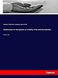 Annotations on the Epistles to Timothy, Titus and 
