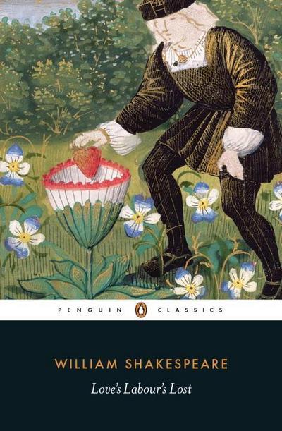 Love's Labour's Lost (Penguin Shakespeare) - William Shakespeare