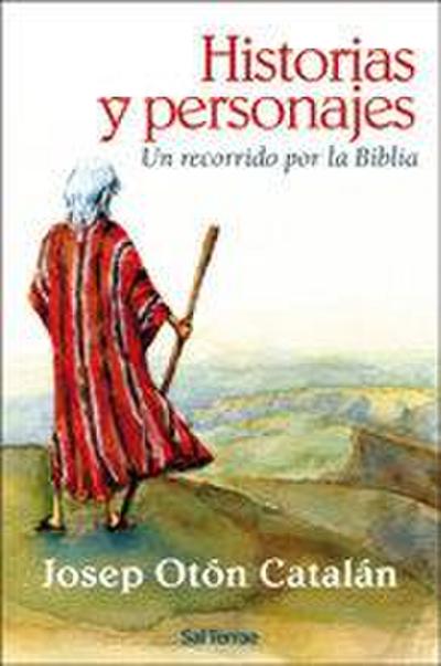 Historias y personajes : un recorrido por la Biblia