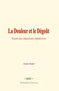La Douleur et le Dégoût