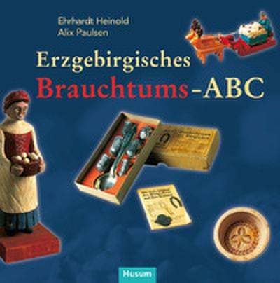 Erzgebirgisches Brauchtums-ABC