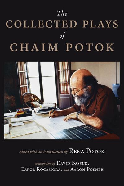 The Collected Plays of Chaim Potok