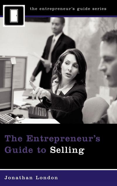 The Entrepreneur’s Guide to Selling