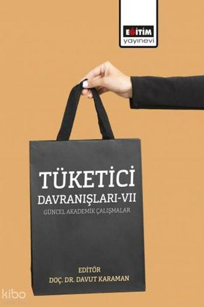 Tüketici Davranislari 7 - Güncel Akademik Calismalar