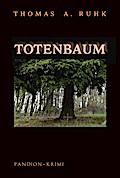 Totenbaum - Kriminalroman: Finn Steinmanns zweiter Fall