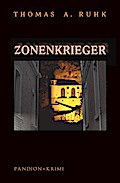 Zonenkrieger - Kriminalroman: Finn Steinmanns dritter Fall