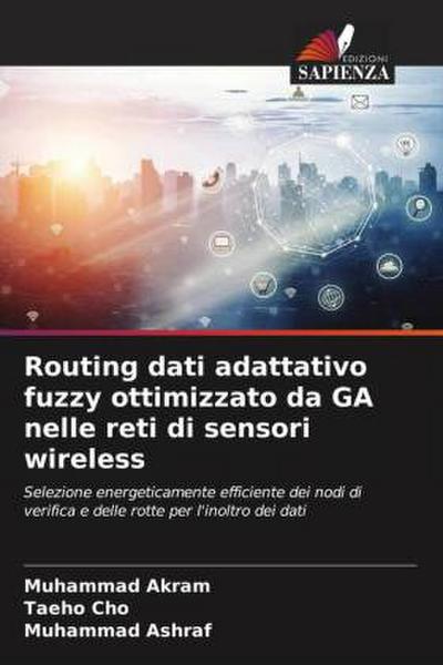Routing dati adattativo fuzzy ottimizzato da GA nelle reti di sensori wireless