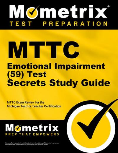 MTTC Emotional Impairment (59) Test Secrets Study Guide