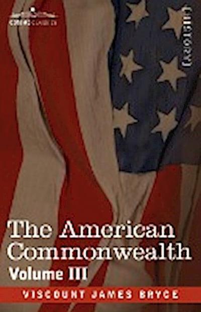 The American Commonwealth - Volume 3