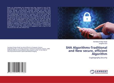 SHA Algorithms-Traditional and New secure, efficient Algorithm