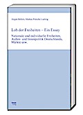 Lob der Freiheiten - Ein Essay