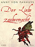 Der Liebe Zaubermacht