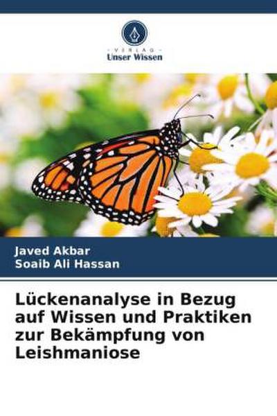 Lückenanalyse in Bezug auf Wissen und Praktiken zur Bekämpfung von Leishmaniose