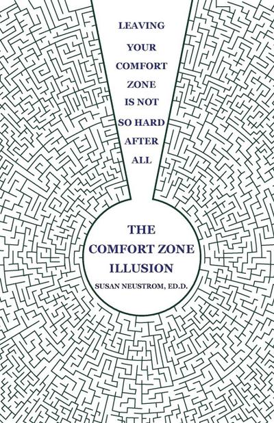 The Comfort Zone Illusion