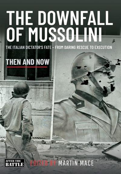 The Downfall of Mussolini