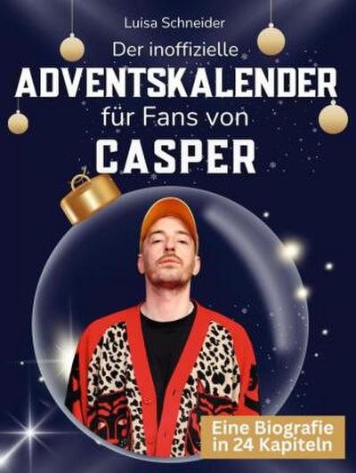 Der inoffizielle Adventskalender für Fans von Casper