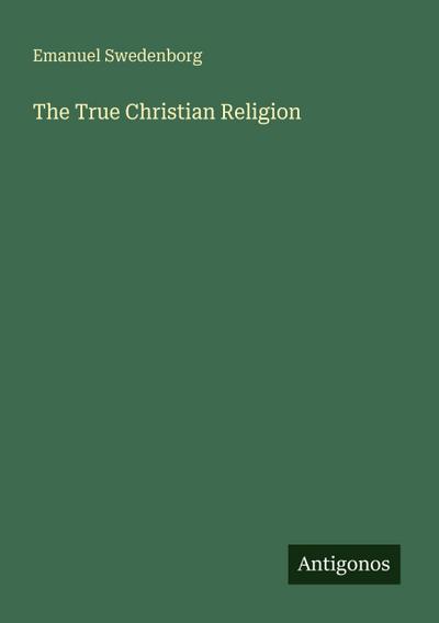 The True Christian Religion