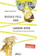 Dickes Fell und langer Atem