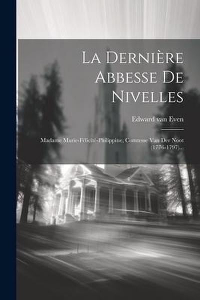 La Dernière Abbesse De Nivelles