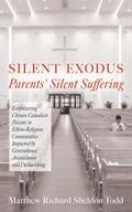 Silent Exodus—Parents’ Silent Suffering