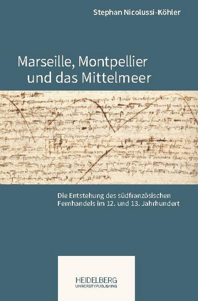 Marseille, Montpellier und das Mittelmeer