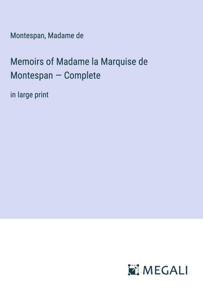 Memoirs of Madame la Marquise de Montespan - Complete