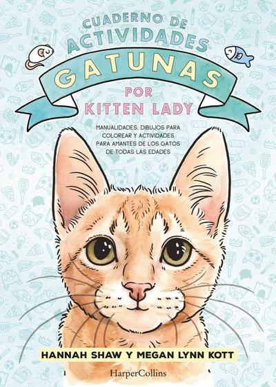 Cuaderno de Actividades Gatunas Por Kitten Lady (Kitten Lady’s Cativity Book - S