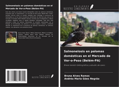 Salmonelosis en palomas domésticas en el Mercado de Ver-o-Peso (Belém-PA)