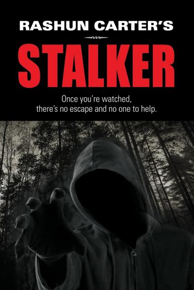 Rashun Carter’s Stalker