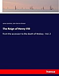 The Reign of Henry VIII