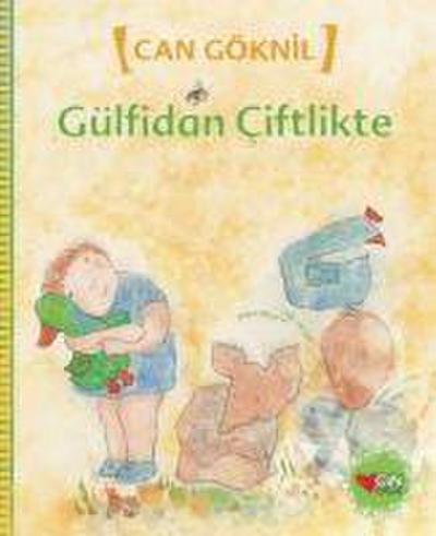 Gülfidan Ciftlikte