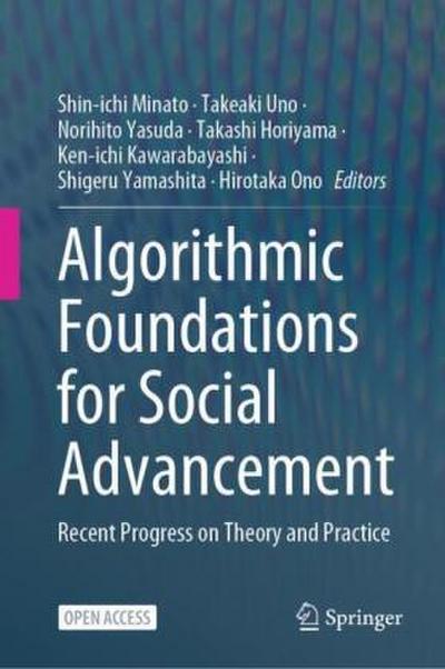 Algorithmic Foundations for Social Advancement