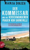 Der Kommissar und die verschwundenen Frauen von Ba