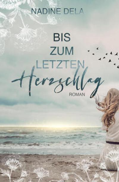Bis zum letzten Herzschlag