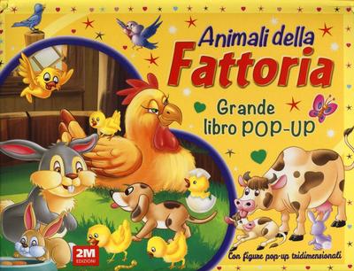 Animali della fattoria. Grande libro pop-up
