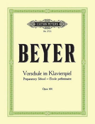 Vorschule im Klavierspiel op. 101: Preparatory School - Ecole préliminaire