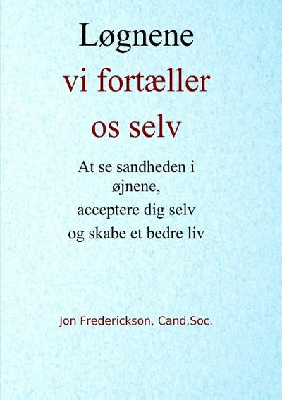 Løgnene vi fortæller os selv