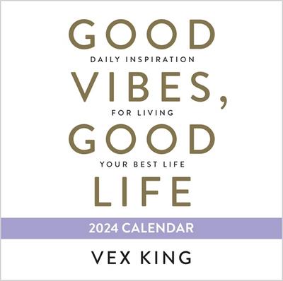 Good Vibes, Good Life Calendar 2024