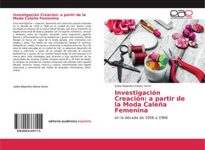 Investigación Creación: a partir de la Moda Caleña Femenina