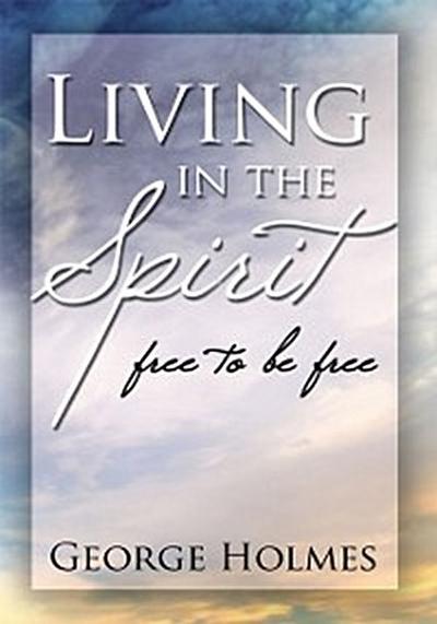 Living in the Spirit
