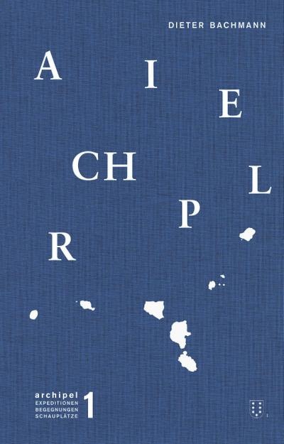 Archipel, 3 Teile