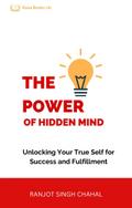 The Power of Hidden Mind